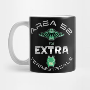 AREA 52 for EXTRA-terrestrials (dark) Mug